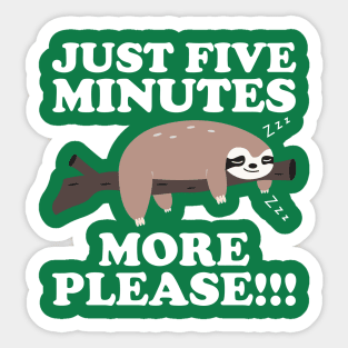 Just Five More Minutes Please Sloth Gift Sticker